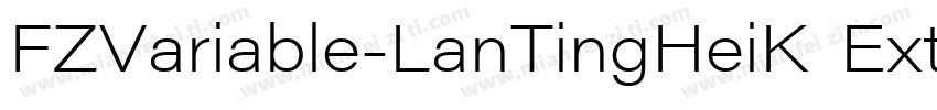 FZVariable-LanTingHeiK ExtraLight字体转换